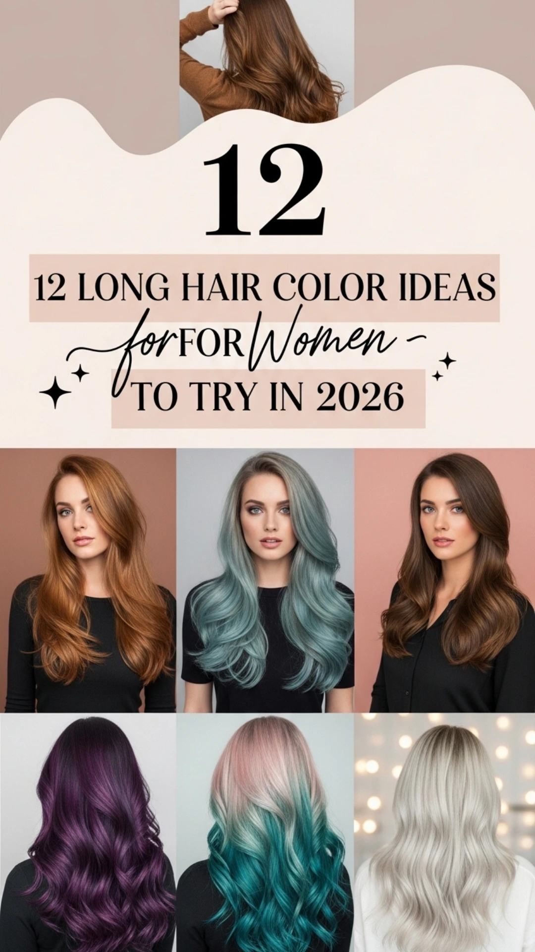 12 Long Hair Color Ideas for Women to Try in 2026.